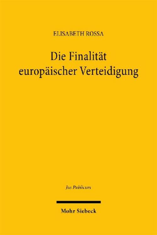 Die Finalität europäischer Verteidigung