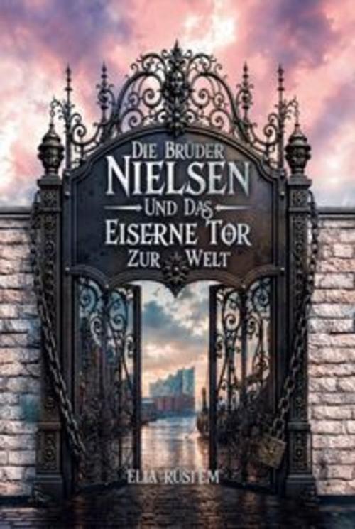 Die Brüder Nielsen und das eiserne Tor zur Welt