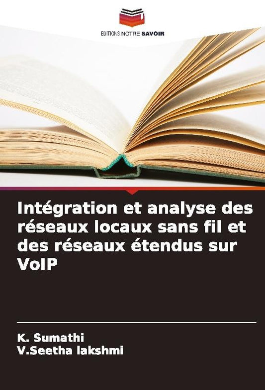 Buchcover: Intégration et analyse des réseaux locaux sans fil et des réseaux étendus sur VoIP