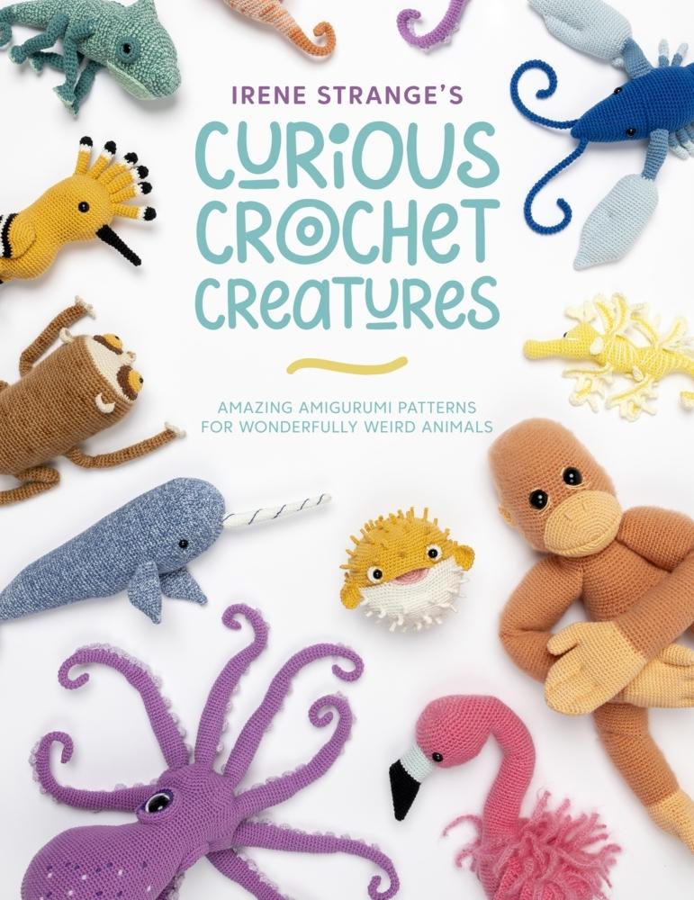 Buchcover: Irene Strange's Curious Crochet Creatures