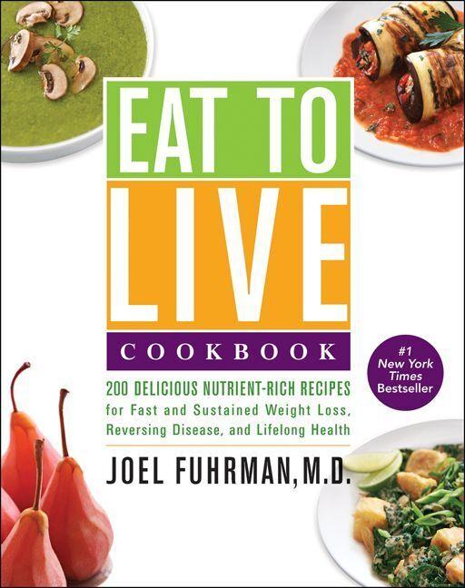 Buchcover: Eat to Live Cookbook
