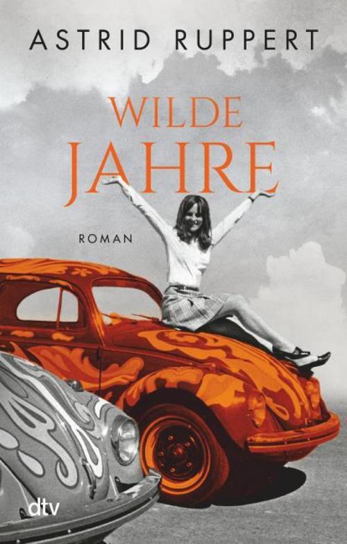 Ruppert, Astrid/Wilde Jahre