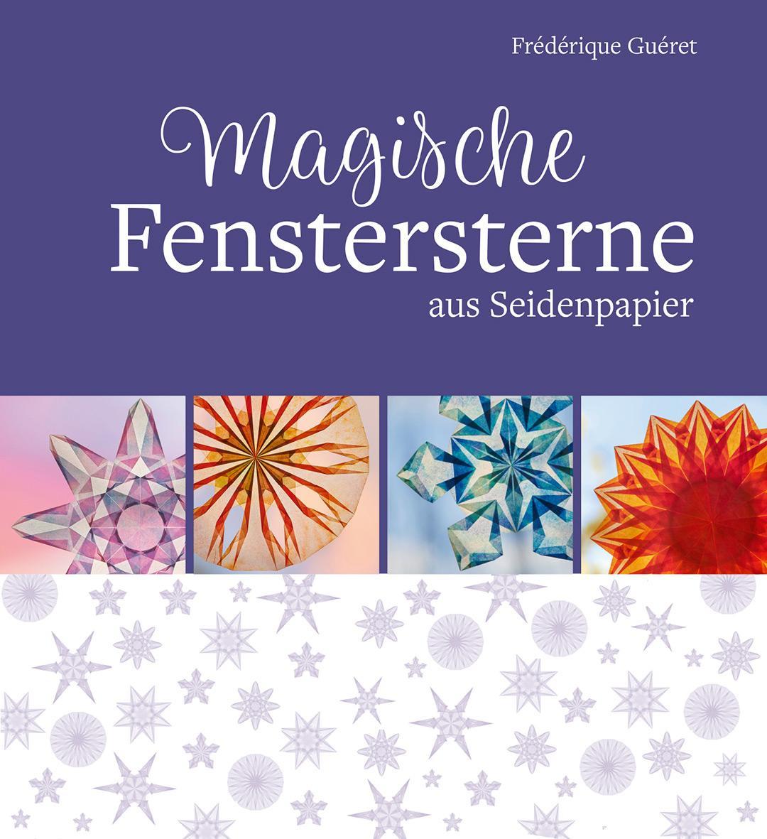 Buchcover: Magische Fenstersterne aus Seidenpapier