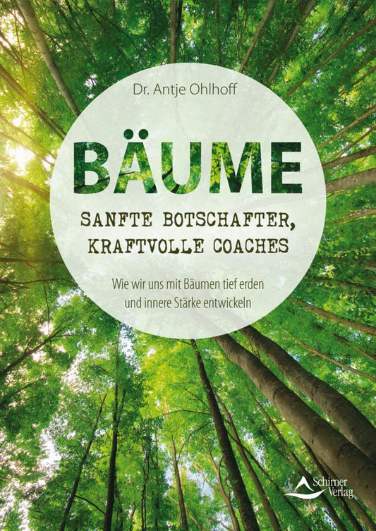 Buchcover: Bäume - sanfte Botschafter, kraftvolle Coaches