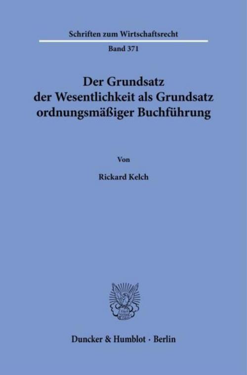Der Grundsatz der Wesentlichkeit als Grundsatz ordnungsmäßiger Buchführung