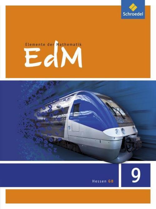 Buchcover: Elemente der Mathematik 9. Schulbuch. Sekundarstufe 1. G8. Hessen