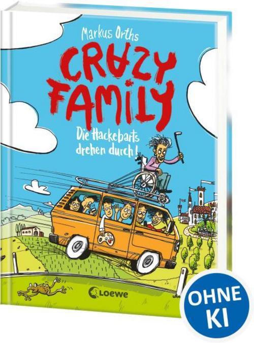 Orths, Markus/Crazy Family (Band 4) - Die Hackebarts drehen durch