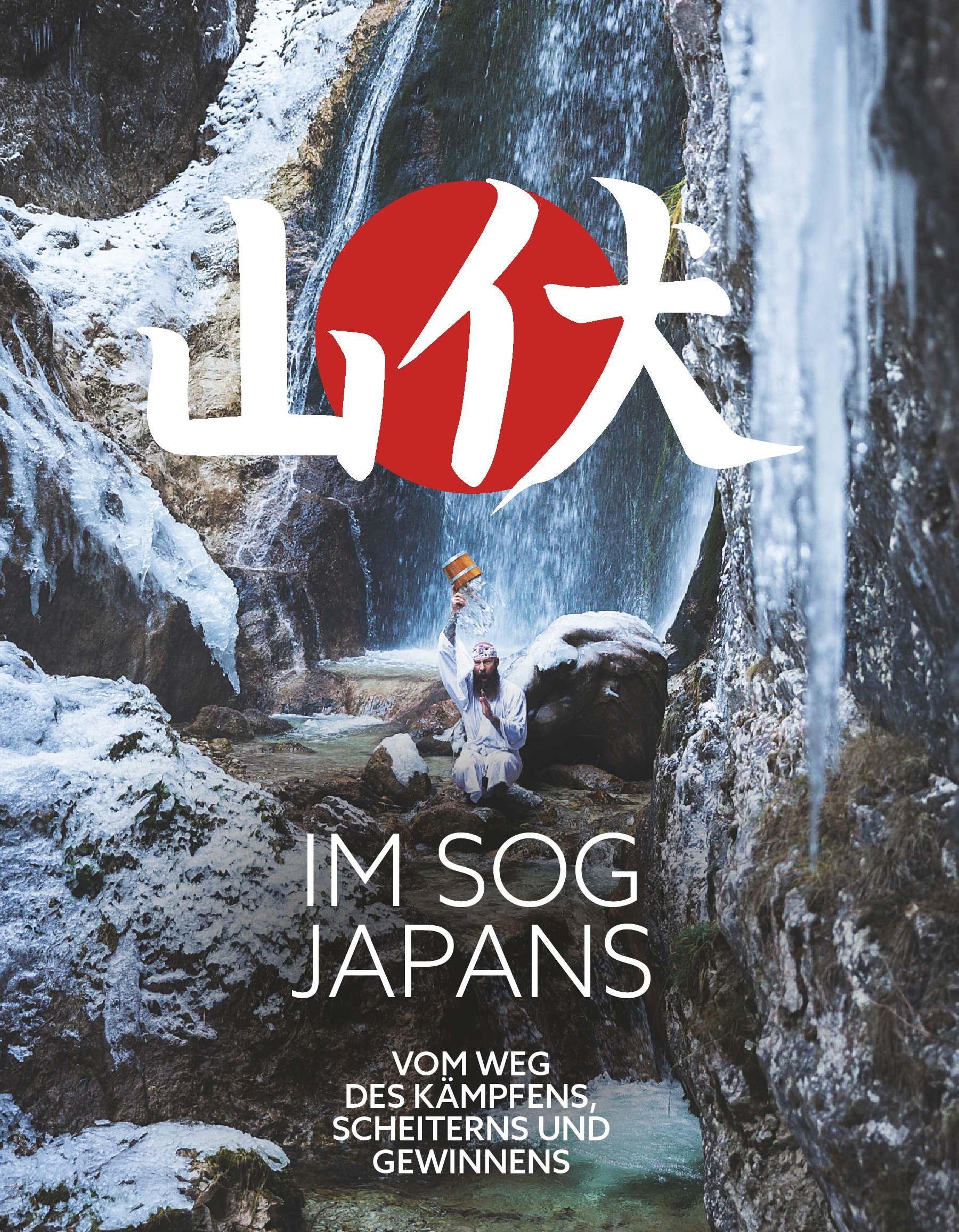 Buchcover: Im Sog Japans - Vom Weg des Kämpfens, Scheiterns und Gewinnens