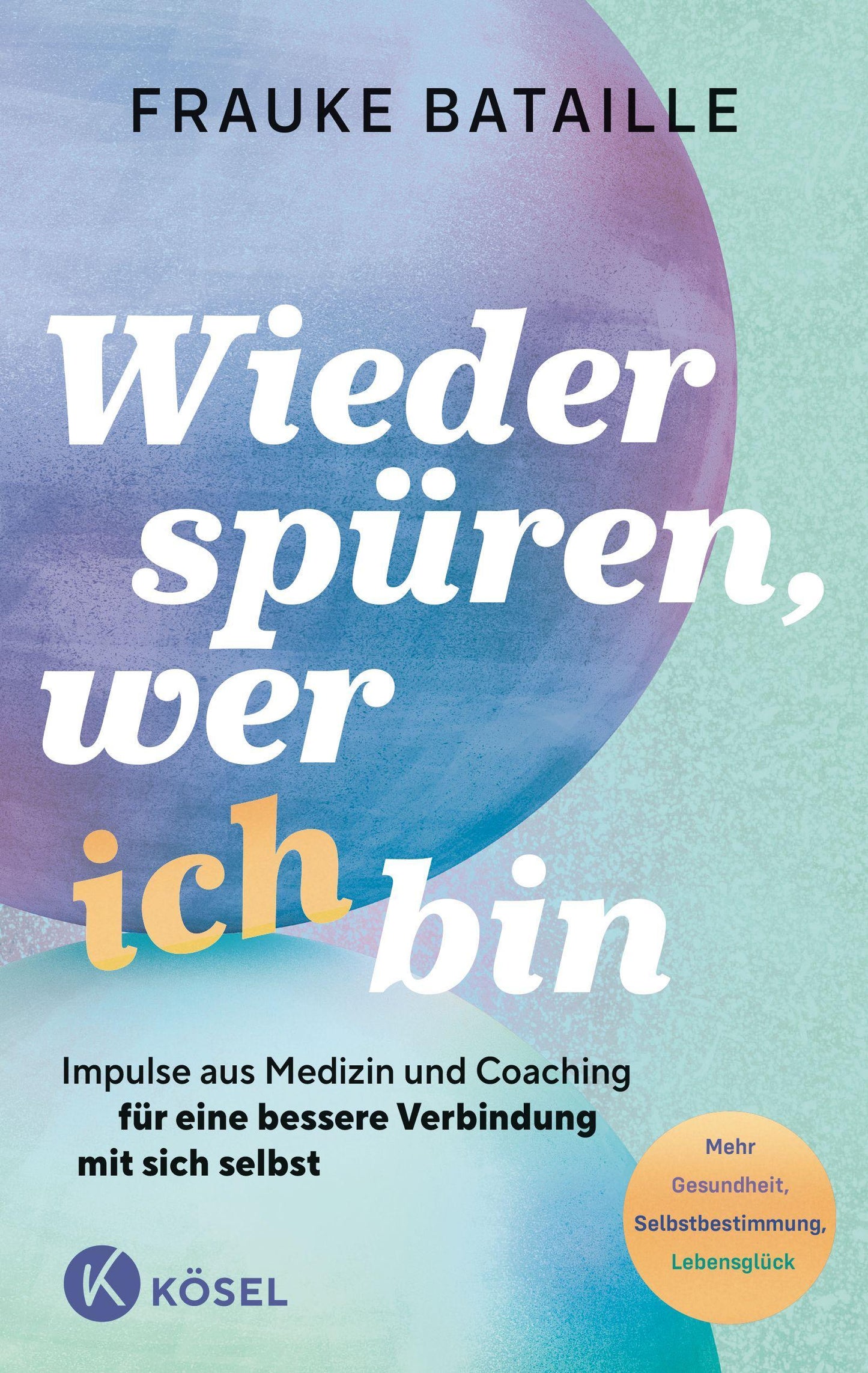 Wieder spüren, wer ich bin