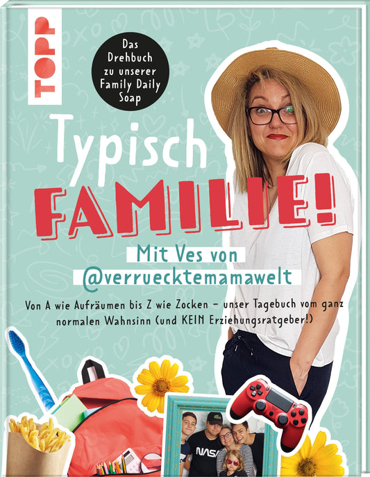Buchcover: Typisch Familie! Mit Ves von @verruecktemamawelt. Das Drehbuch zur Family Daily Soap