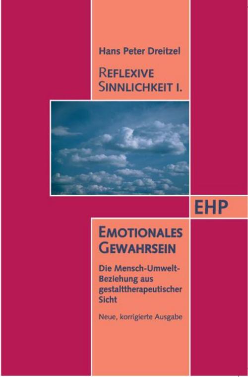 Buchcover: Reflexive Sinnlichkeit I. Emotionales Gewahrsein