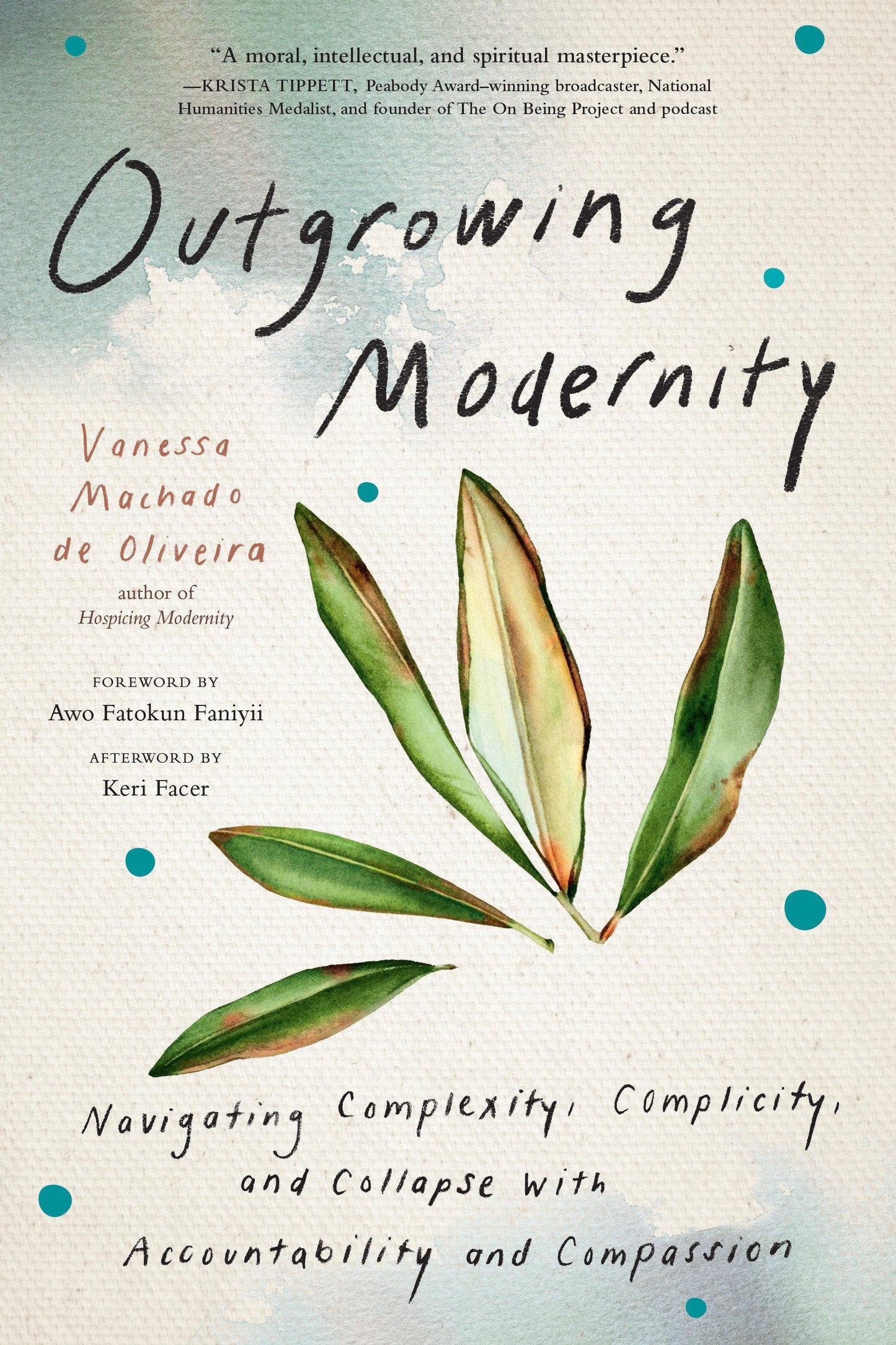 Outgrowing Modernity