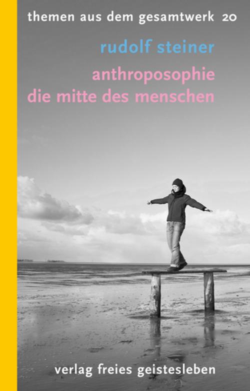 Buchcover: Anthroposophie - Die Mitte des Menschen