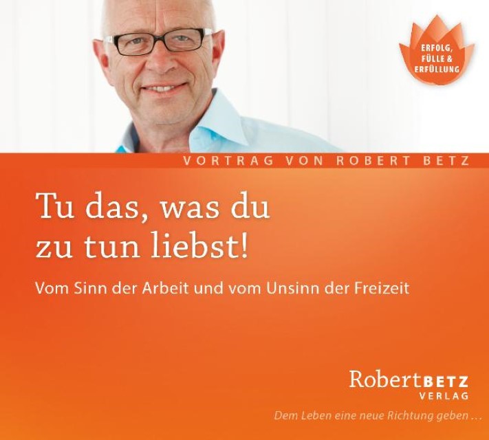 Tu das, was du zu tun liebst!,Audio-CD
