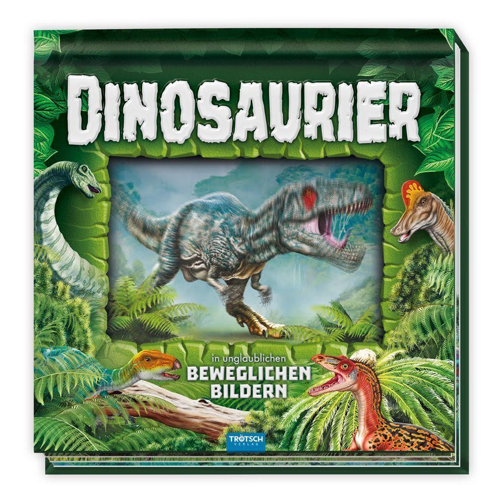 TRÖTSCH - Kinderbuch Dinosaurier in unglaublichen beweglichen Bildern