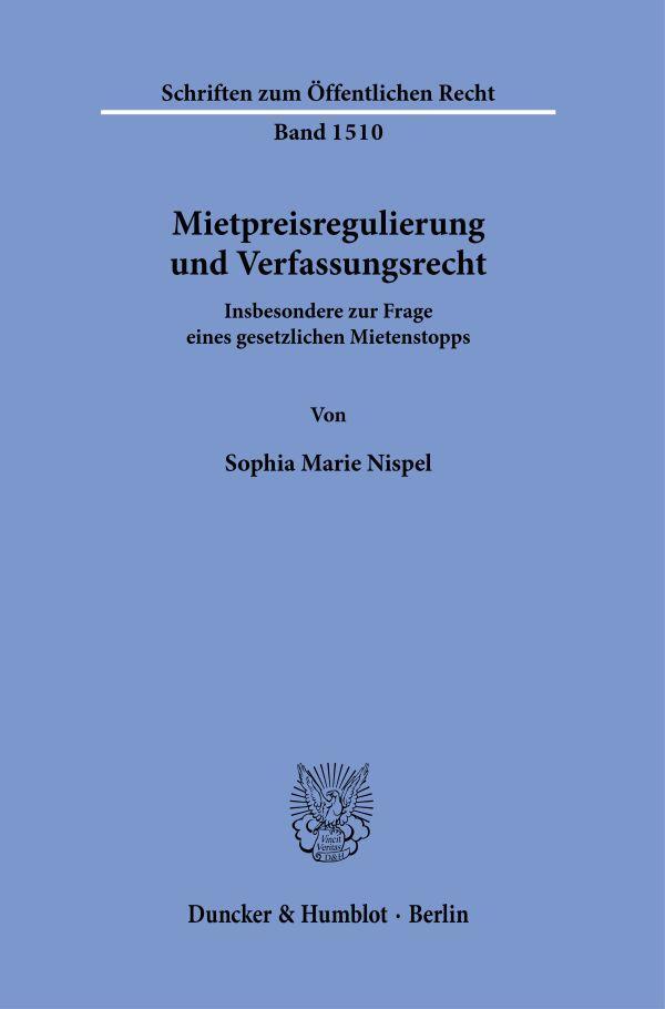Mietpreisregulierung und Verfassungsrecht.