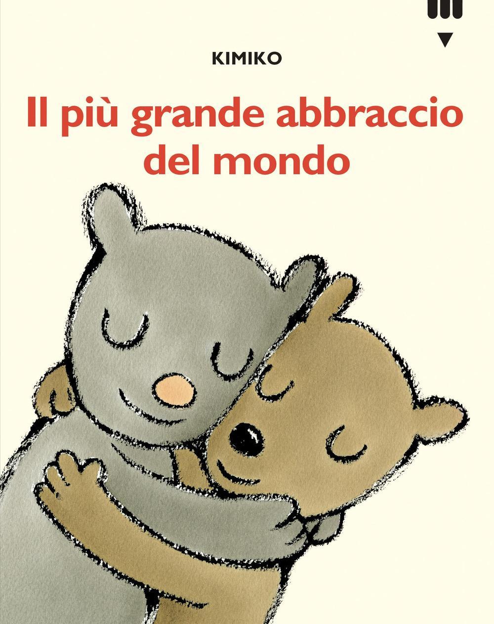 Più grande abbraccio del mondo. Le avventure di Tato e Nanà