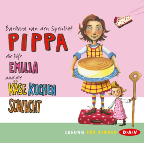 Pippa, die Elfe Emilia und die Käsekuchenschlacht,2 Audio-CDs