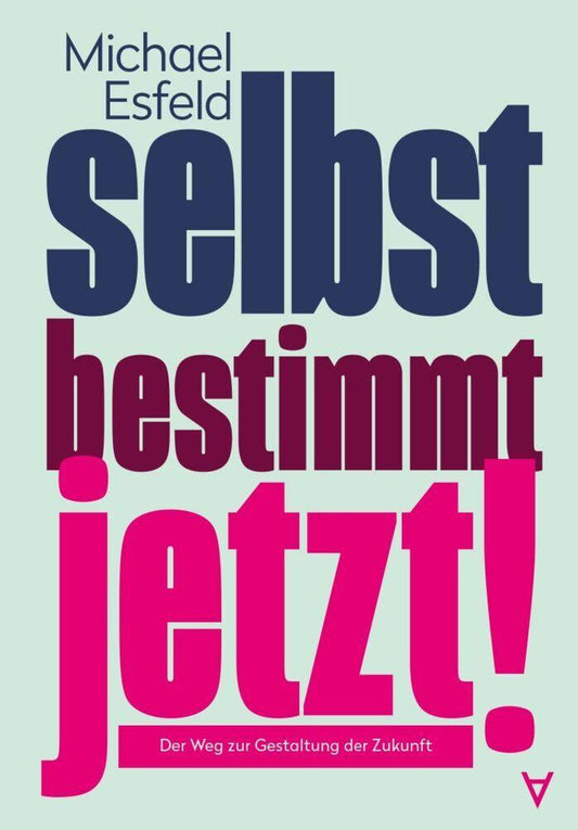 Selbstbestimmt jetzt!