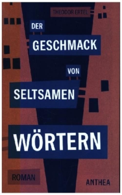 Der Geschmack von seltsamen Wörtern
