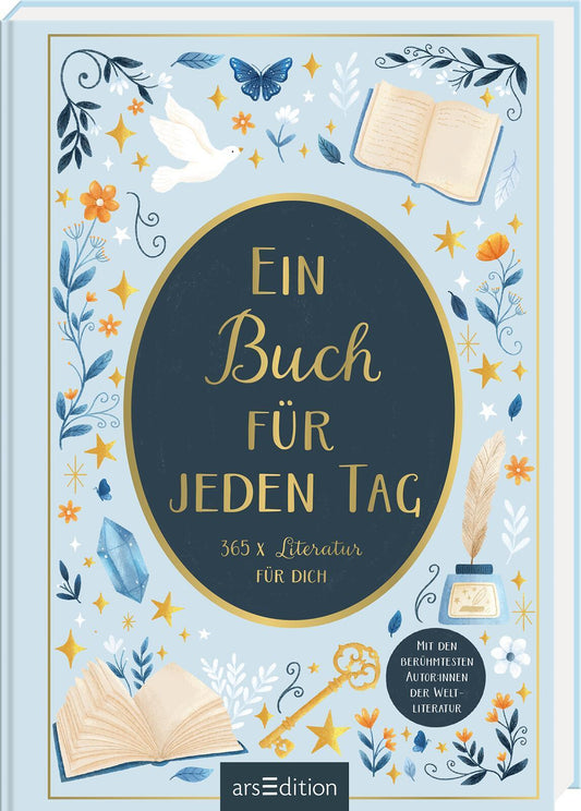 Ein Buch für jeden Tag: 365 x Literatur für dich. Mit den berühmtesten Autor:innen der Weltliteratur | Hochwertiges Geschenk: Geschichten, Gedichte und Weltliteratur für jeden Tag im Jahr