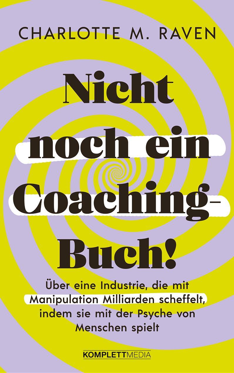 Buchcover: Nicht noch ein Coaching-Buch!