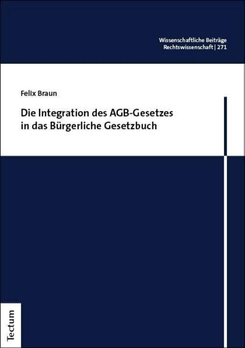 Die Integration des AGB-Gesetzes in das Bürgerliche Gesetzbuch