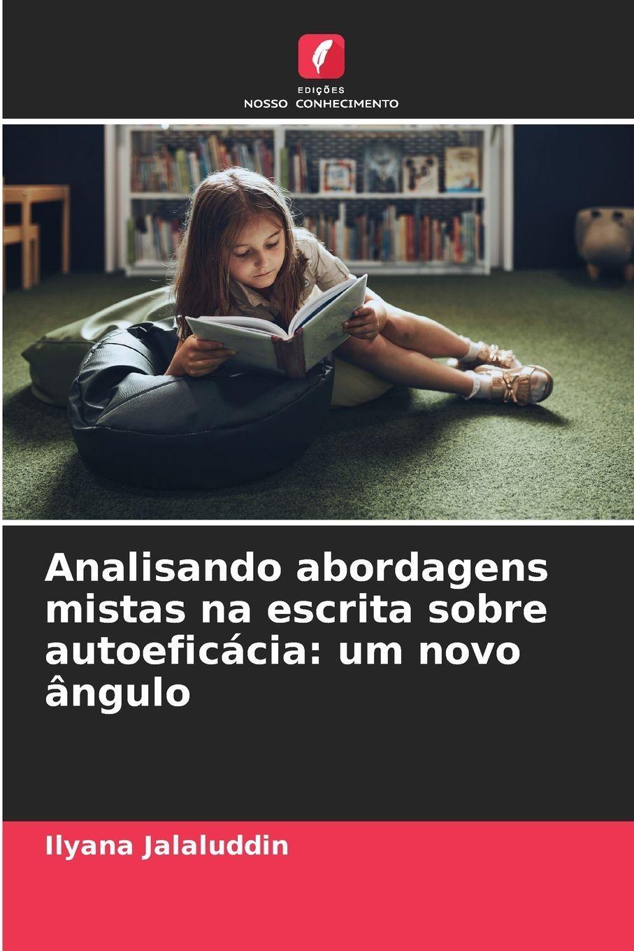 Analisando abordagens mistas na escrita sobre autoeficácia: um novo ângulo
