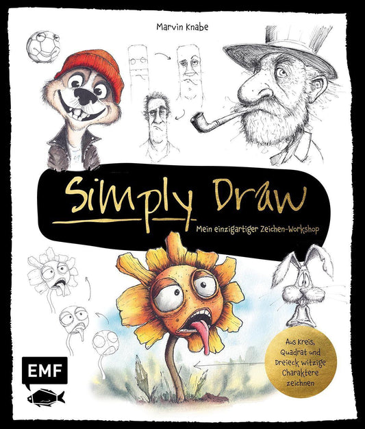 Simply Draw - Mein einzigartiger Zeichen-Workshop für ausdrucksstarke Figuren