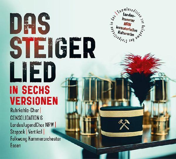 Das Steigerlied in sechs Versionen
