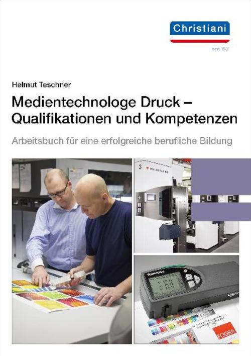 Buchcover: Medientechnologe Druck - Qualifikationen und Kompetenzen
