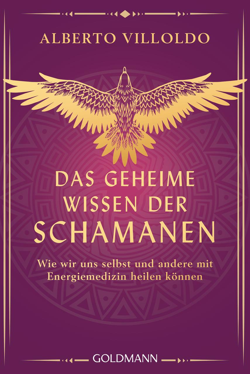 Das geheime Wissen der Schamanen