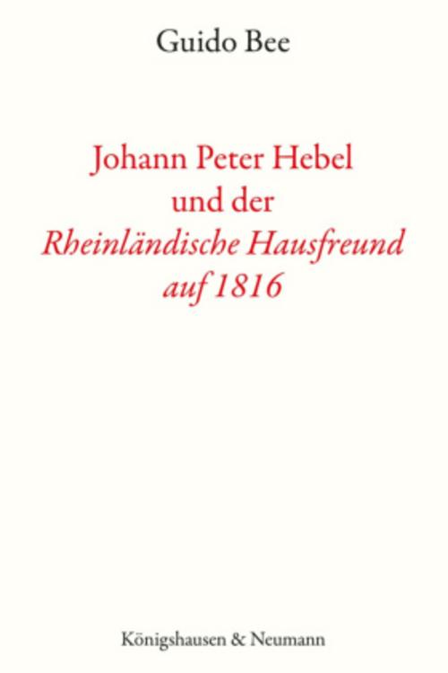 Johann Peter Hebel und der ,Rheinländische Hausfreund auf 1816'