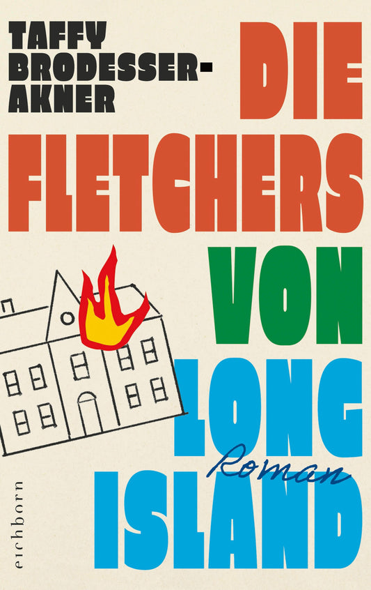 Die Fletchers von Long Island: Roman | »Dieses Buch steht Klassikern wie DIE KORREKTUREN und MIDDLESEX in nichts nach.« LOS ANGELES TIMES