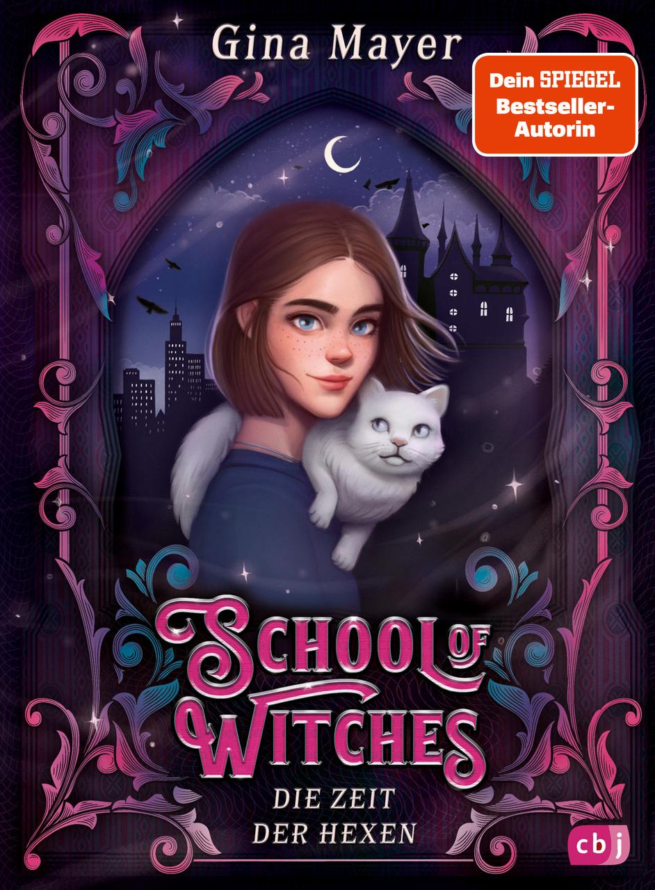 School of Witches - Die Zeit der Hexen: Hexen-Fantasy und erstes Herzklopfen: perfekter Lesestoff für Mädchen ab 10 (Die School-of-Witches-Reihe, Band 1)