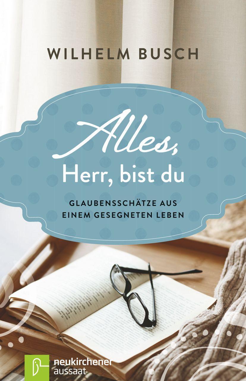Buchcover: Alles, Herr, bist du