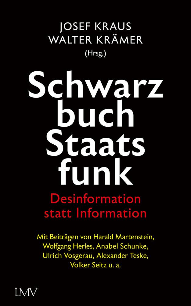 Schwarzbuch Staatsfunk: Desinformation statt Information