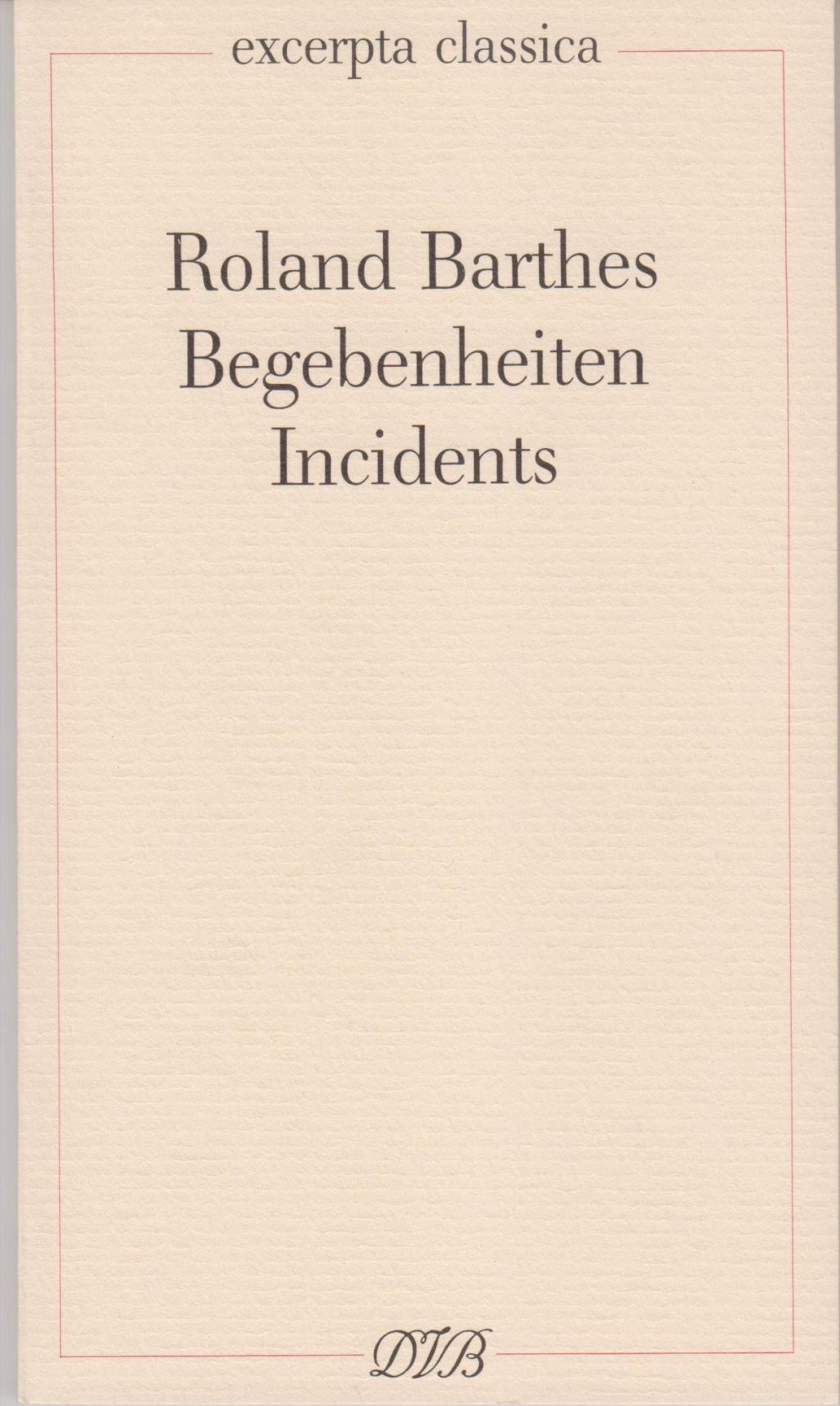 Begebenheiten /Incidents