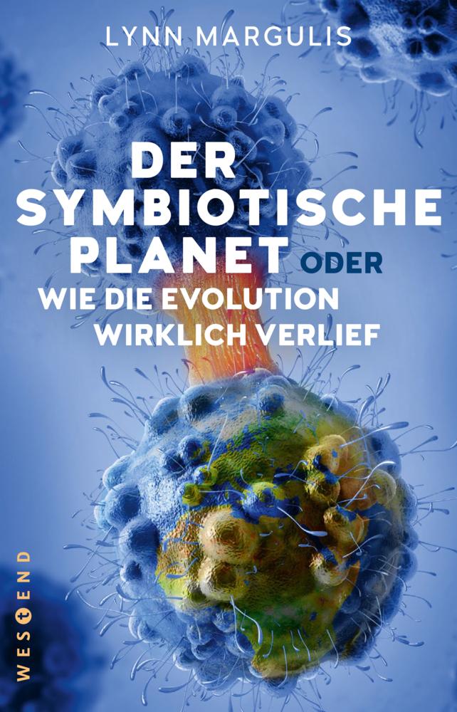 Buchcover: Der symbiotische Planet oder Wie die Evolution wirklich verlief