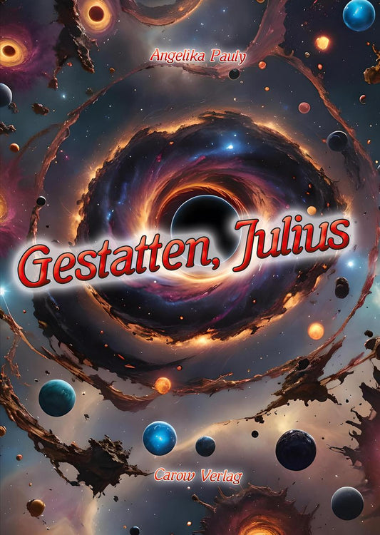Gestatten, Julius