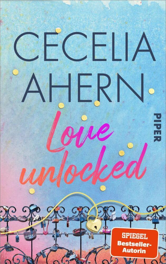 Love Unlocked: Roman | Von der Weltbestsellerautorin | Warmherzig-humorvolle Liebesgeschichte mit Dublin-Flair