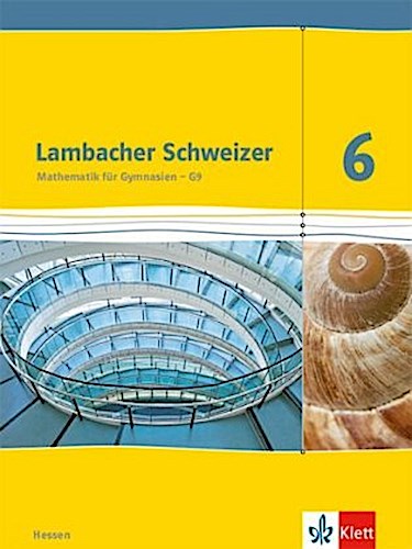 Lambacher Schweizer. 6. Schuljahr G9. Schülerbuch. Neubearbeitung. Hessen