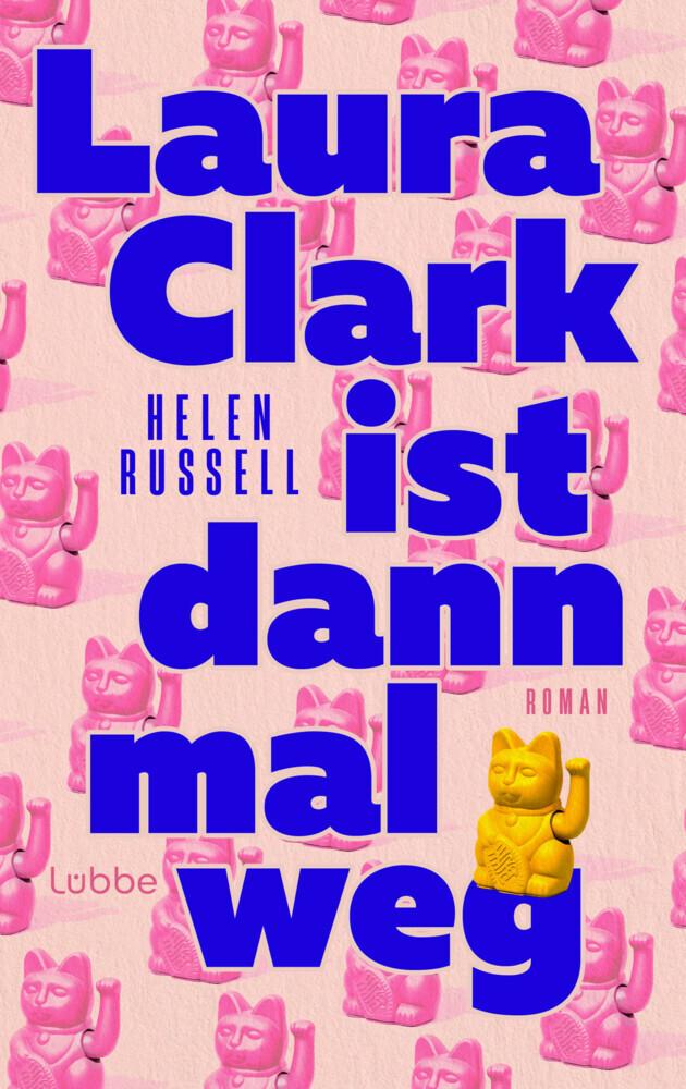 Russell, Helen/Laura Clark ist dann mal weg