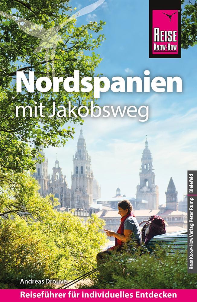 Drouve, Andreas/Reise Know-How Reiseführer Nordspanien mit Jakobsweg