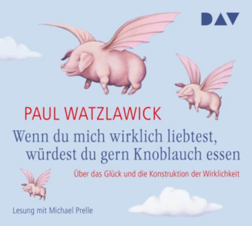 Wenn du mich wirklich liebtest, würdest du gern Knoblauch essen,2 Audio-CDs