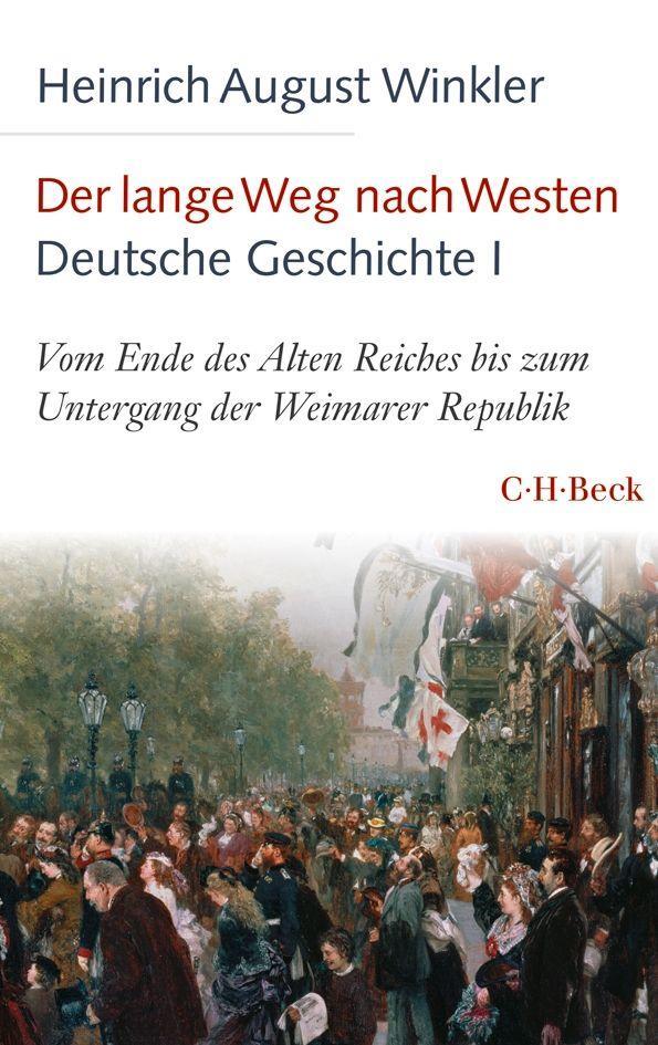 Buchcover: Der lange Weg nach Westen - Deutsche Geschichte I