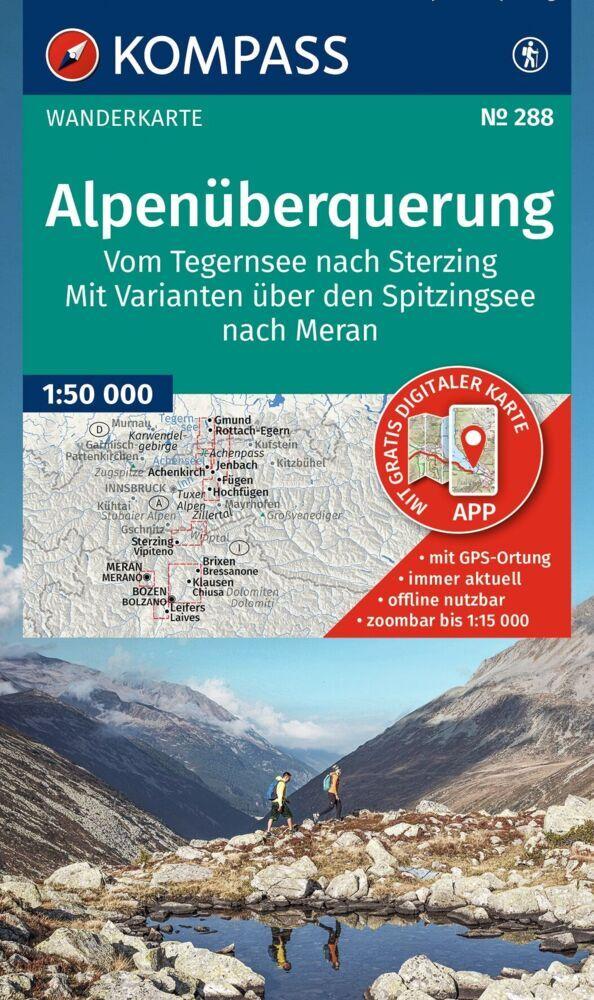 KOMPASS Wanderkarte 288 Alpenüberquerung, vom Tegernsee nach Sterzing, mit Varianten über den Spitzingsee nach Meran 1:50.000