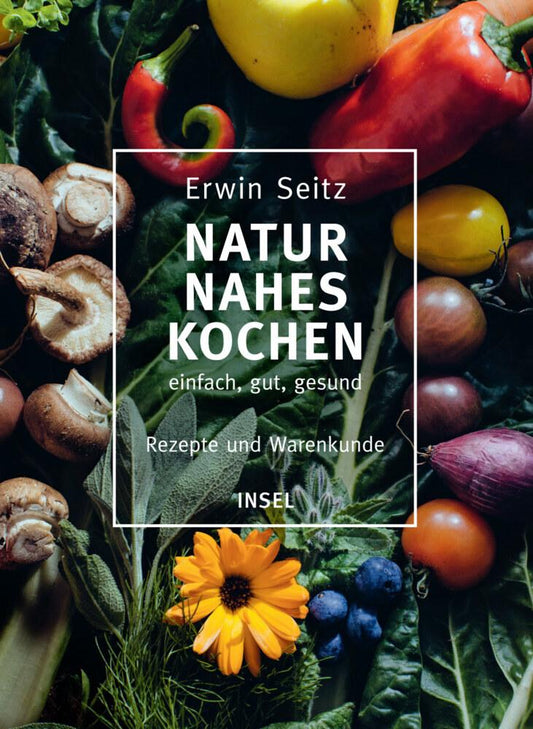 Buchcover: Naturnahes Kochen - einfach, gut, gesund