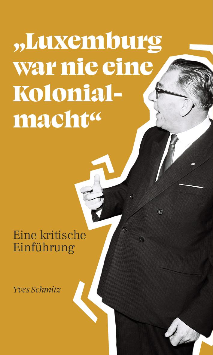 \"Luxemburg war nie eine Kolonialmacht\"
