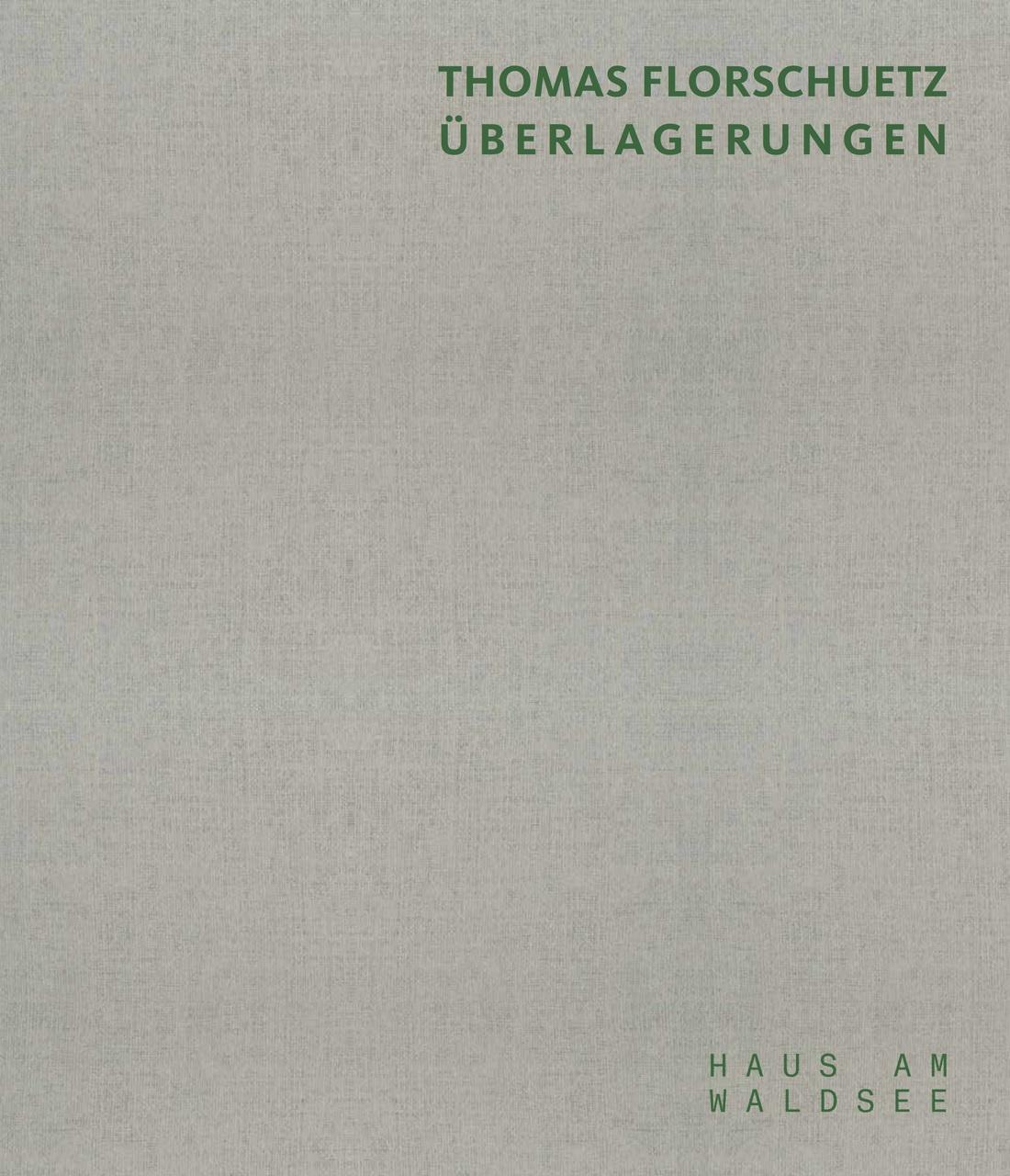 Thomas Florschütz. Überlagerungen